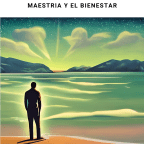 Nuevo Libro: Esto Es Todo – Un Viaje Psicoespiritual Hacia La Maestría Y El Bienestar